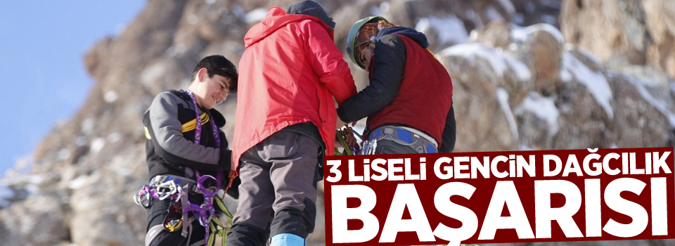 3 liseli gencin dağcılık başarısı