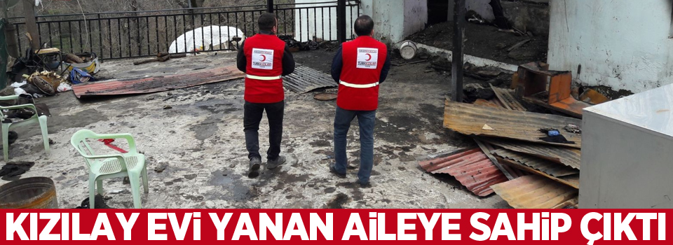 Kızılay evi yanan aileye sahip çıktı