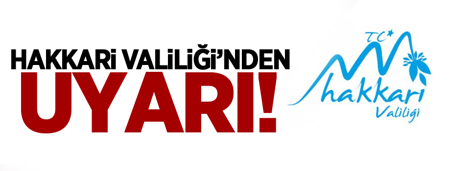 Hakkari Valiliğinden dolandırıcılık uyarısı