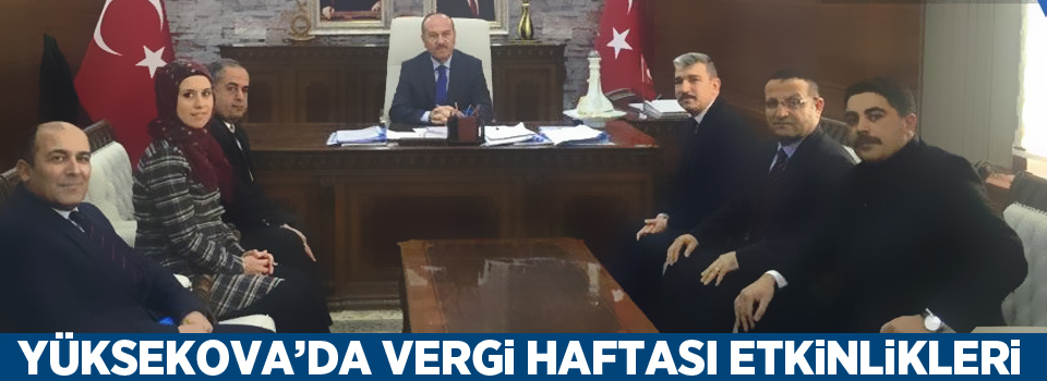 Yüksekova’da Vergi Haftası Etkinlikleri