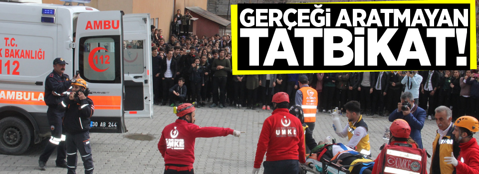 Gerçeği aratmayan tatbikat