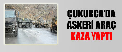 Çukurca'da askeri araç kaza yaptı