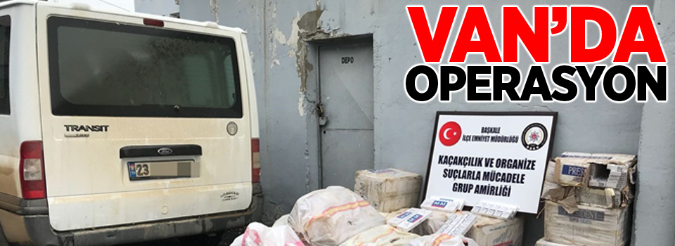 Van'da kaçak sigara operasyonu