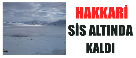 Hakkari Sis Altında Kaldı