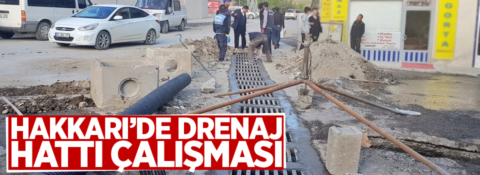 Hakkari’de drenaj hattı çalışması