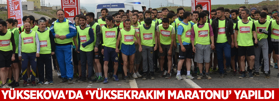 Yüksekova'da ‘Yüksekrakım Maratonu’ yapıldı