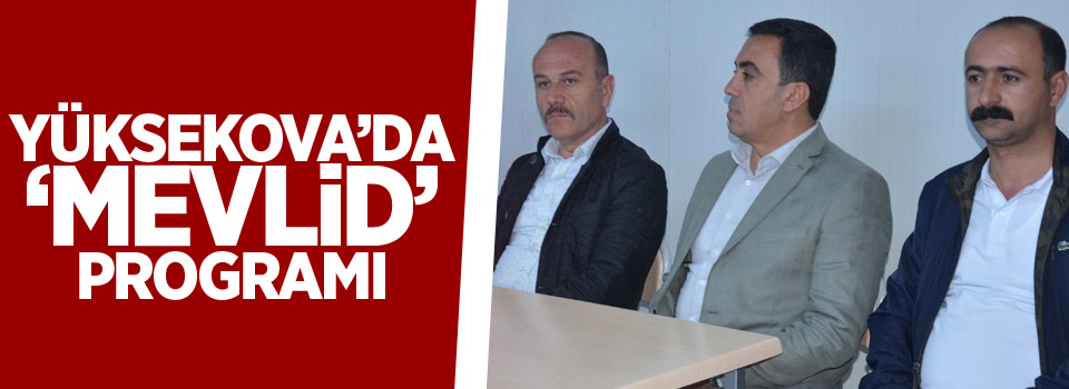 Yüksekova'da 'Mevlid' programı