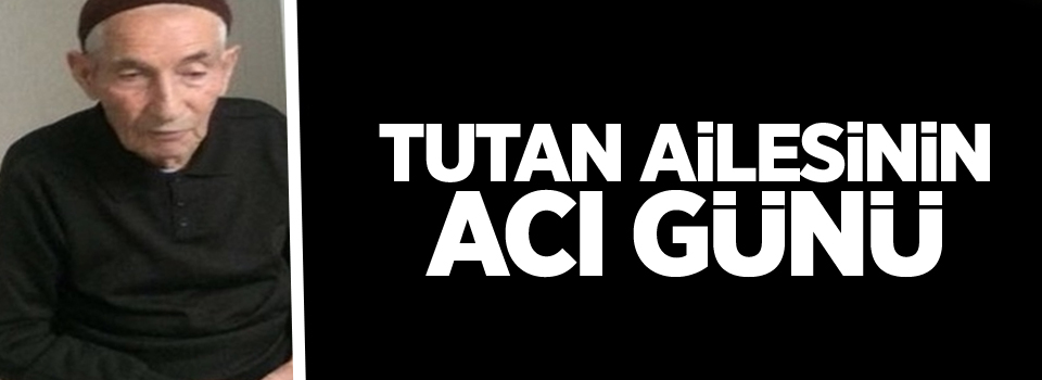 Tutan Ailesinin Acı Günü