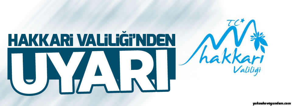 Hakkari Valiliğinden ‘dolandırıcılık’ uyarısı