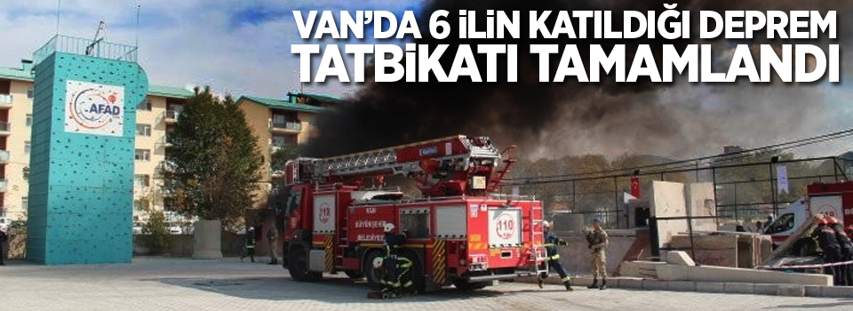 Van’da 6 ilin katıldığı deprem tatbikatı tamamlandı