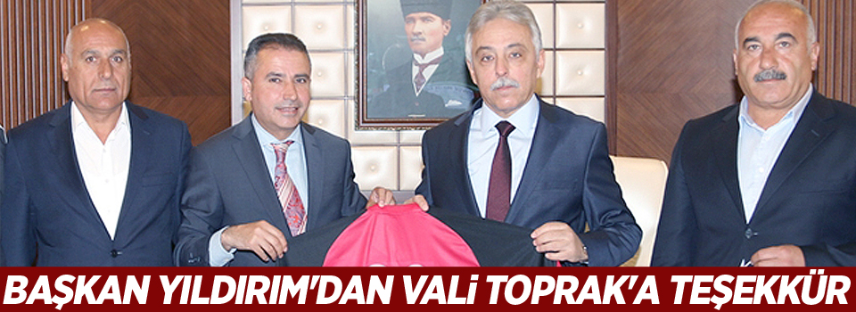 Başkan Yıldırım'dan Vali Toprak'a teşekkür