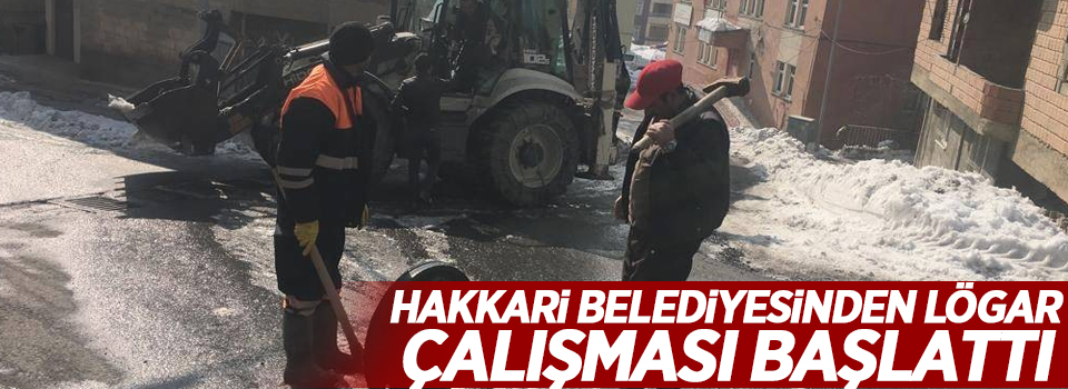 Hakkari Belediyesinden lögar çalışması başlattı