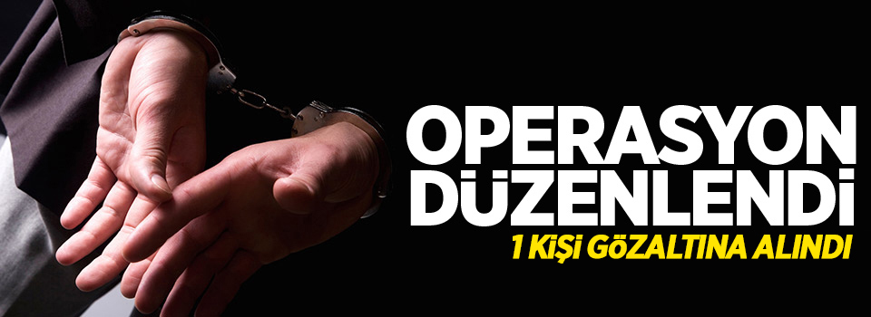 Van'da operasyon! 1 Kişi gözaltına alındı