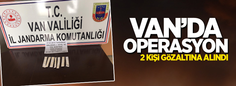 Van’da uyuşturucu operasyonu