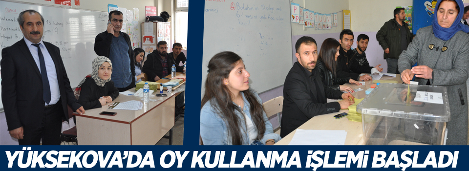 Yüksekova’da oy kullanma işlemi başladı