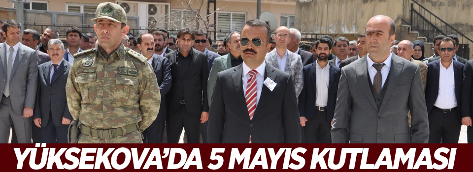 Yüksekova'da 5 mayıs kutlaması