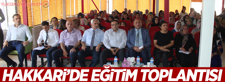 Hakkari’de eğitim toplantısı