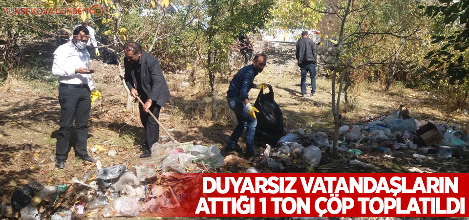 Duyarsız vatandaşların attığı 1 ton çöp toplatıldı