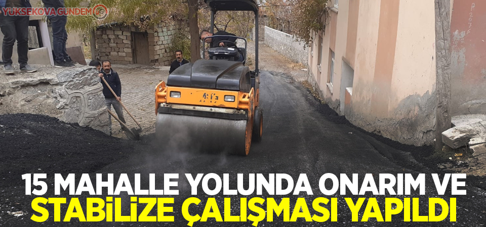 15 mahalle yolunda onarım ve stabilize çalışması yapıldı