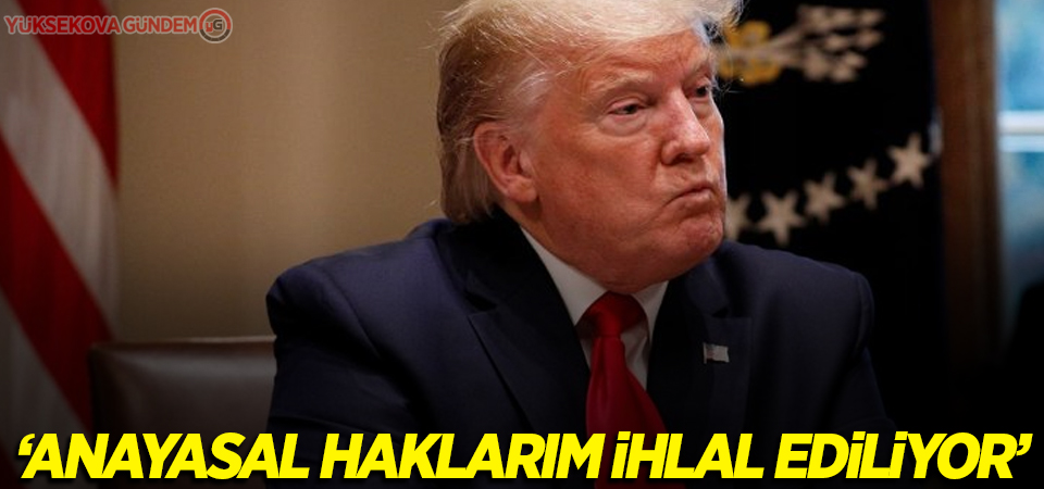 'Anayasal haklarım ihlal ediliyor'