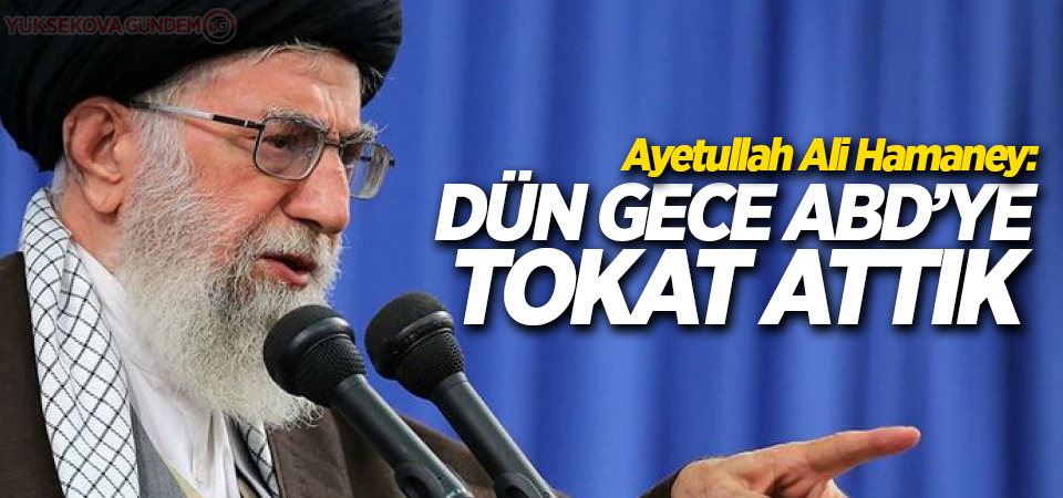 Hamaney: Dün gece ABD'ye tokat attık