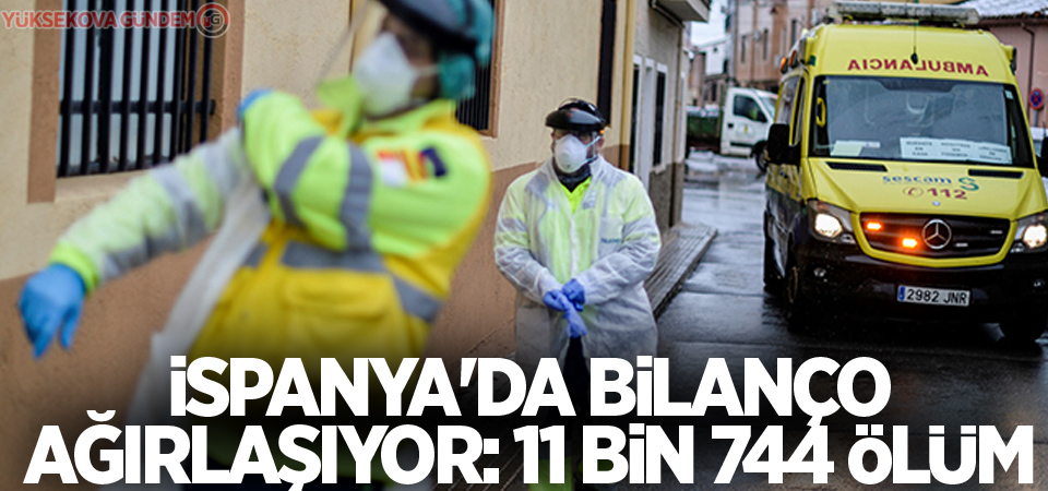 İspanya'da bilanço ağırlaşıyor: 11 bin 744 ölüm