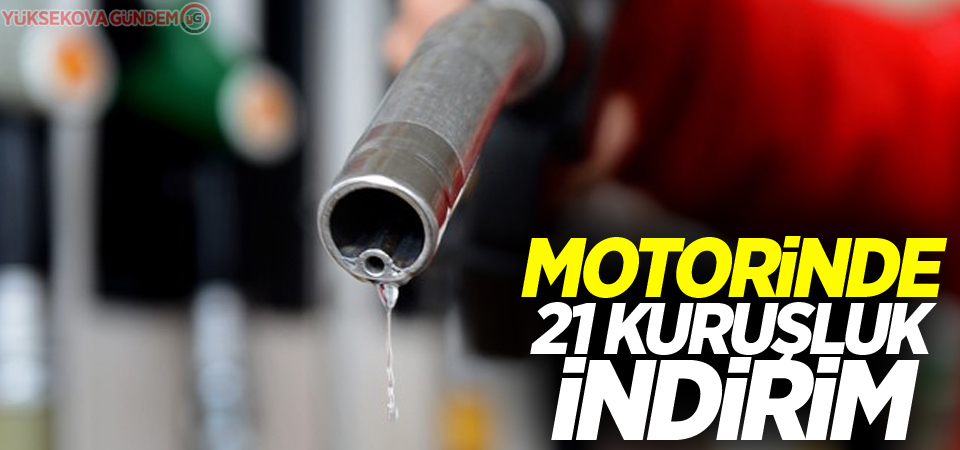 Motorinde 21 kuruşluk indirim