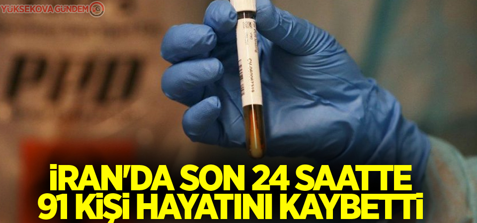 İran'da son 24 saatte 91 kişi hayatını kaybetti