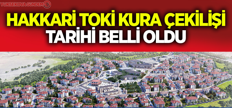 TOKİ kura çekiliş tarihi belli oldu