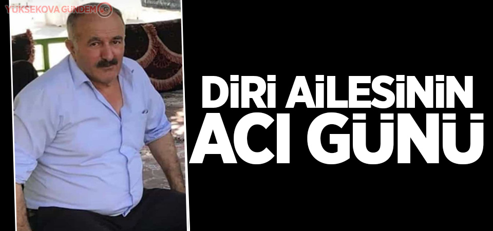 Diri Ailesinin Acı Günü