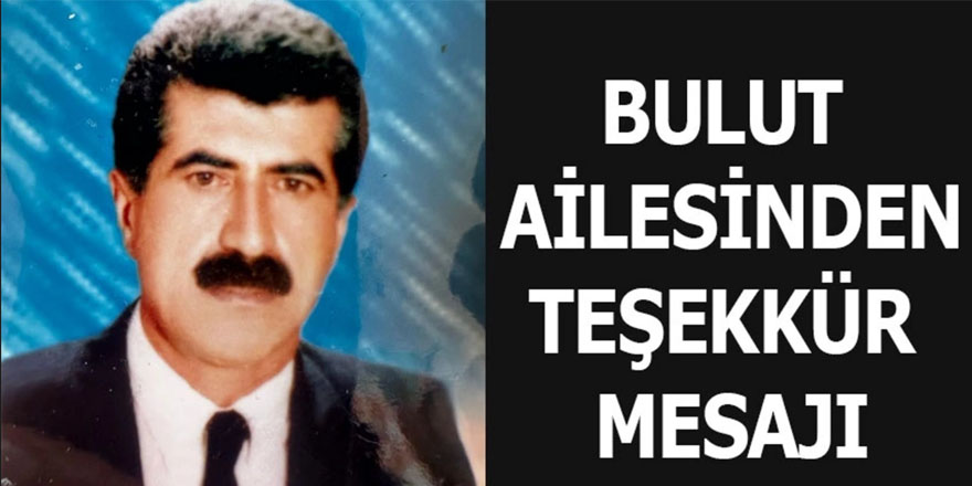 Bulut ailesinden taziye teşekkür mesajı