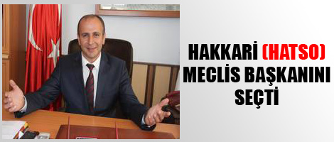 Hakkari (Hatso) meclis başkanını seçti