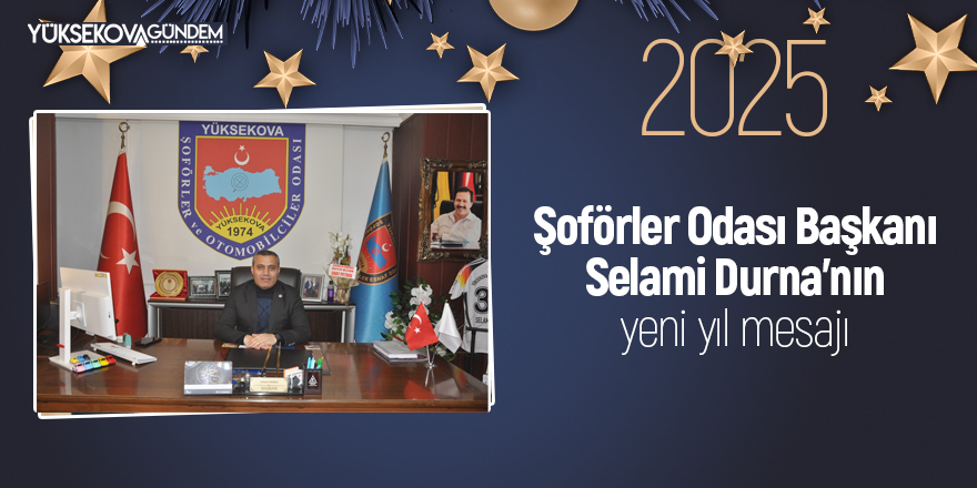 Şoförler Odası Başkanı Durna'dan yeni yıl mesajı