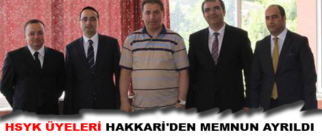 HSYK üyeleri Hakkari'den memnun ayrıldı