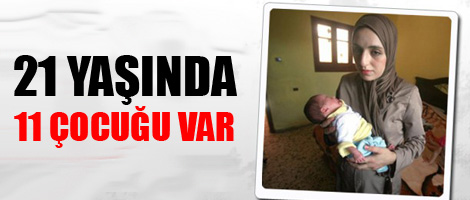 21 yaşında 11 çocuğu var