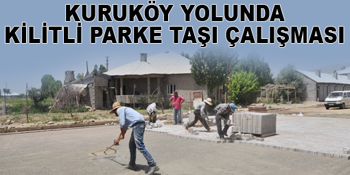 Kuruköy yoluna kilitli parke çalışmaları