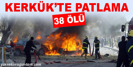 Kerkük'te patlama: 38 ölü!