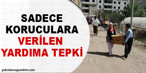 Sadece koruculara verilen yardıma tepki!