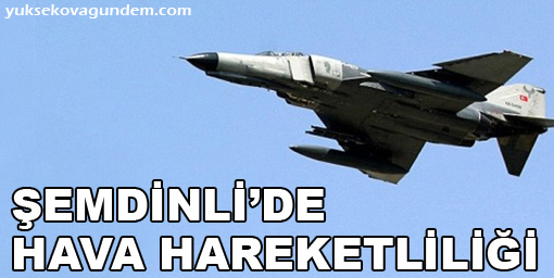 Şemdinli'de Hava Hareketliliği