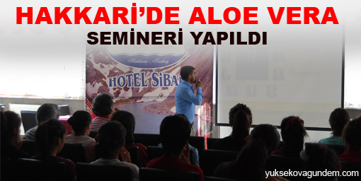 Aloe Vera Hakkari'de Tanıtıldı