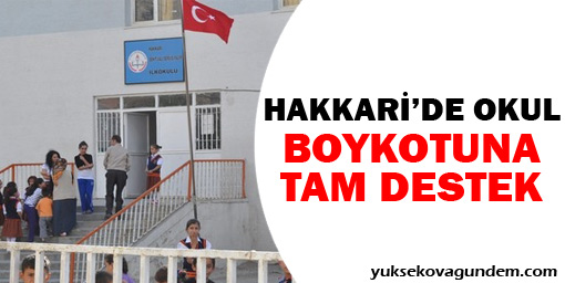 Hakkari'den okul boykotuna tam destek