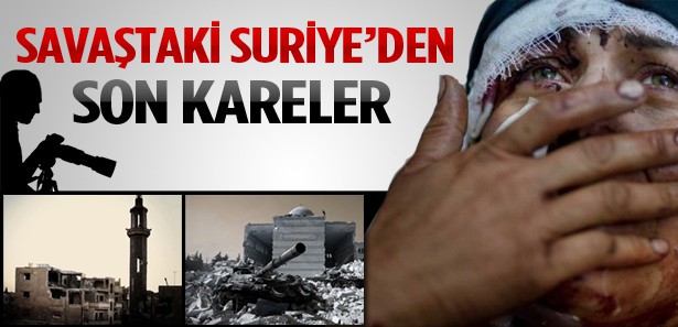 Savaşta'ki Suriye'den Son Kareler