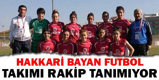 Bayan Futbol Takımı Rakip Tanımıyor