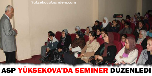 ASP Yüksekova'da seminer verdi