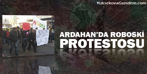 Ardahanda roboski protestosu