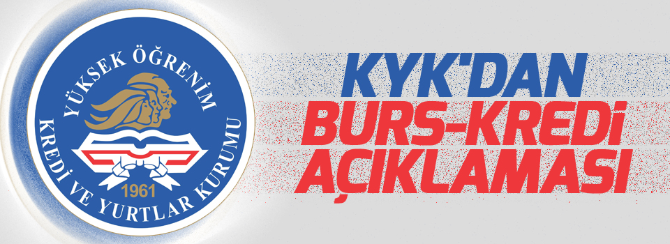 KYK'dan burs-kredi açıklaması | Yüksekova Gündem ...